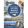 Sarah Downing On This Day in Outer Banks History (Tascabile)