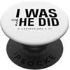 I Was and He Did Christian Motivational I Was and He Did Bibbia Versetto 2 Corinzi 5 17 Cristiano PopSockets PopGrip Adesivo