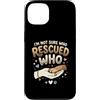 Adopt Don't Shop Pet Parent Designs Custodia per iPhone 13 Proprietario del cane da salvataggio Non sono sicuro di chi ha salvato chi rifugio per animali