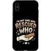 Adopt Don't Shop Pet Parent Designs Custodia per iPhone XS Max Rescue Cat Owner Non sono sicuro di chi ha salvato chi rifugio per animali