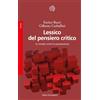 BOLLATI BORINGHIERI Lessico del pensiero critico. Un rimedio contro le pseudoscienze