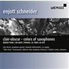 Enjott Schneider Enjott Schneider: Clair-Obscur - Colours of Saxophones (CD)