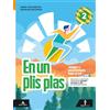 MONDADORI En un plis plas. Juegos y pasatiempos bajo el sol. Per la Scuola media. Con e-book. Con espansione online (Vol. 2)