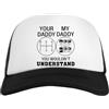 Generico Your Daddy My Daddy You da Baseball Bianco Unisex Snapback