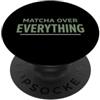Matcha Aesthetic Matcha Lover Gift Green Matcha Lover Matcha Tea Matcha Estetico Tè Verde PopSockets PopGrip Adesivo