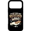 Adopt Don't Shop Pet Parent Designs Custodia per iPhone 17 Pro Max Rescue Cat Owner Non sono sicuro di chi ha salvato chi rifugio per animali