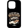 Adopt Don't Shop Pet Parent Designs Custodia per iPhone 15 Pro Rescue Cat Owner Non sono sicuro di chi ha salvato chi rifugio per animali