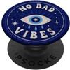 Evil Eye Aura No Bad Vibes Evil Eye Umorismo Positività Retro Boho Mistico PopSockets PopGrip Adesivo