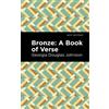 Georgia Douglas Johnson Bronze: A Book of Verse (Tascabile) Mint Editions