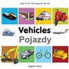 Milet My First Bilingual Book - Vehicles (English-Polish) (Libro di cartone)