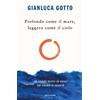 Profondo come il mare leggero come il cielo Un viaggio Copertina flessibile