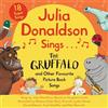 Julia Donaldson Julia Donaldson Sings The Gruffalo and Other Favour (Tascabile)