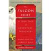 Joshua Hammer The Falcon Thief (Tascabile) Wild True Crime Adventure