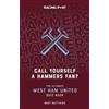 Mart Matthews Call Yourself a Hammers Fan? (Tascabile)