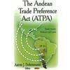 Aaron J Dohrnmann Andean Trade Preference Act (ATPA) (Copertina rigida)