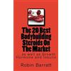 Robin Barratt The 20 Best Bodybuilding Steroids on the Market (Tascabile)