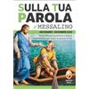 Editrice Shalom Sulla tua parola. Messalino. Letture della messa commentate per vivere la parola di Dio. Novembre-dicembre 2026. Ediz. illustrata