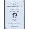 L'orma L'uomo della sabbia e altri racconti notturni. Audiolibro. CD Audio