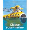L'Ecole des Loisirs Classe sous-marine