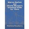 Matthew Roseber Warren Buffett and Charlie Munger's Investing Guide (Tascabile)