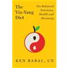 Ken Babal The Yin-Yang Diet (Tascabile)