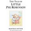 Beatrix Potter The Tale of Little Pig Robinson (Copertina rigida)