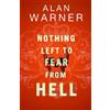 Alan Warner Nothing Left to Fear from Hell (Copertina rigida) Darkland Tales