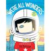 R. J. Palacio We're All Wonders (Copertina rigida) Wonder