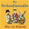 Stehaufmandln, Die Nix Wie Schmhs (CD)