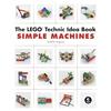 No Starch Press The LEGO Technic Idea Book: Simple Machines: 1