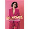 Éditeur Indépendant De la place chez toi, de la place en toi !: Le désencombrement c'est 80% de psychologie et 20% d'action