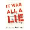 Knopf Doubleday Publishing Group It Was All a Lie: How the Republican Party Became Donald Trump