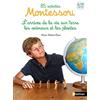 Nathan 85 activités Montessori pour les 6-12 ans: Tome 2, L'arrivée de la vie sur Terre, les animaux et les végétaux