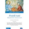 ORSO BLU Fratelli tutti. Lettera Enciclica sulla fraternità e l'amicizia sociale