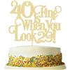 Ephlyn 1 topper per torta con scritta 40 is fine when you look 29, glitterato, divertente per 40° compleanno e favolosa, decorazione per torta per 40° compleanno, colore: oro