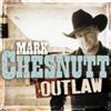 Mark Chesnutt Outlaw (CD) Album