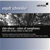 Enjott Schneider Enjott Schneider: Clair-Obscur - Colours of Saxophones (CD)