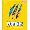 Amy Richau Win Wiacek Wolverine The Ultimate Guide (Copertina rigida)