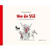 Eintracht Frankfurt Museum P Nur die SGE - 20 Jahre mit Eintr (Copertina rigida)