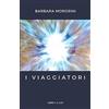 Hasmark Publishing International I Viaggiatori: Libro 1. Il Lux