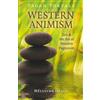 Moon Books Pagan Portals Western Animism: Zen & The Art Of Positive Paganism