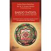 J'AI LU Le livre des morts tibétains: Suivi de Commentaire psychologique du Bardo-Thödol de Carl Gustav Jung