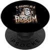 Sarcastic Trash Panda Humor Designs Divertente meme procione che identifico come un sarcasmo problematico PopSockets PopGrip Adesivo