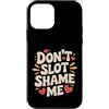 Il gioco d'azzardo fortunato ride e vinc Custodia per iPhone 12 mini Don't Slot Shame Me Casino Slot Machine Win -