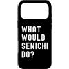 What Would Senichi Do? Birthday Name Fun Custodia per iPhone 17 Pro Max Cosa Avrebbe Fatto Senichi?