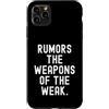 Witty Sarcastic Humor Clever Wordsmith Q Custodia per iPhone 11 Pro Max Voci Le Armi Deboli Spiritoso Citazione Uomini Donne