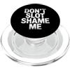 Il gioco d'azzardo fortunato ride e vinc Don't Slot Shame Me Casino Slot Machine Win - PopSockets PopGrip per MagSafe