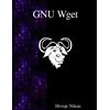 Hrvoje Niksic GNU Wget: The non-interactive downlaod utility (Tascabile)