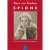 Thea von Harbou Thea von Harbou: Spione. Ein historischer Kriminal- (Tascabile)