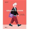 Carolina Amell Granny Is a Punk (Copertina rigida) (PRESALE 17/09/2026)